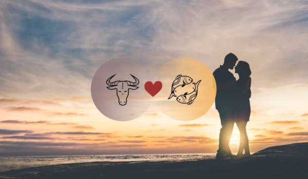 Compatibilidade de Touro e Peixes no amor, relacionamento e sexo